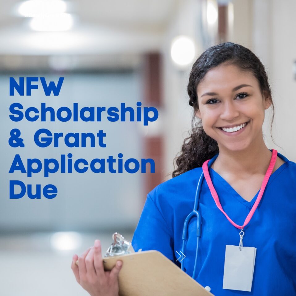 Unlock Your Nursing Potential with 2023 NFW Educational Scholarships